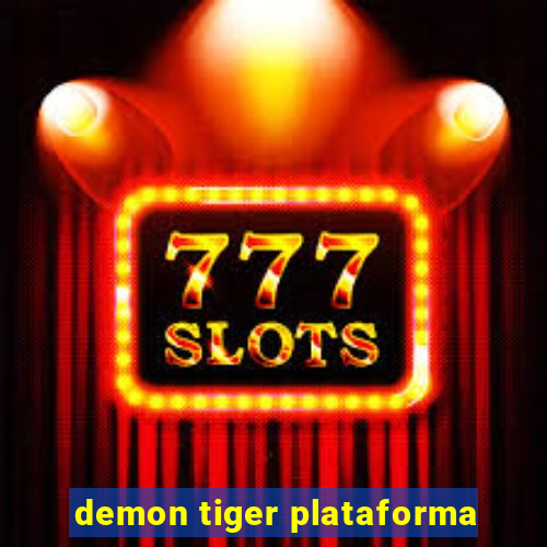 demon tiger plataforma